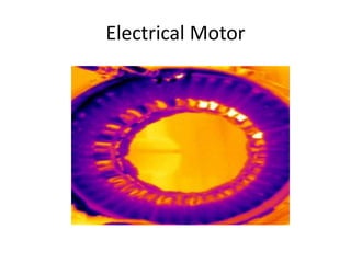 Electrical Motor
 