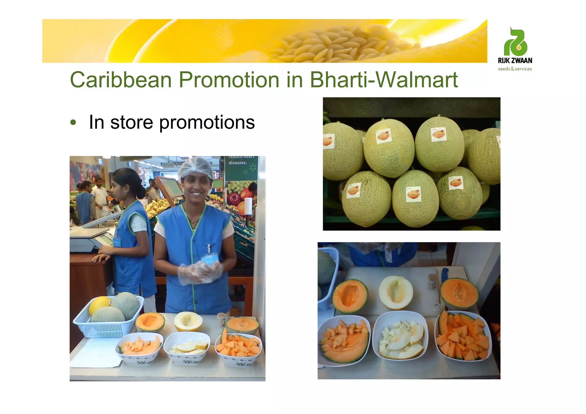 Caribbean Promotion in Bharti-Walmart
• In store promotions
 