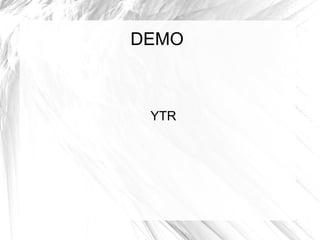 DEMO

YTR

 