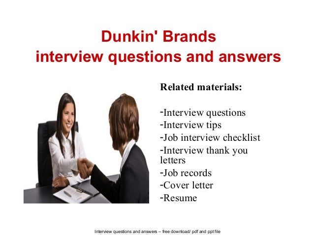 Dunkin Brands Interview Questions And Answers