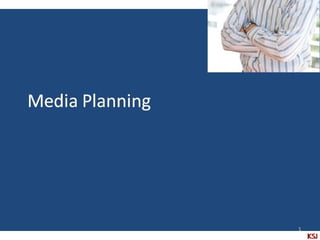 File1 Media Planning   Session 1