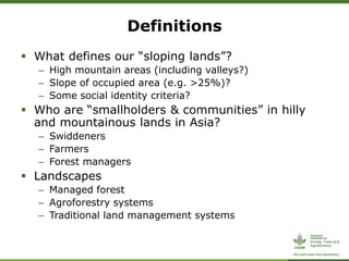 CIFOR/ICRAF sloping lands in transition (SLANT) project