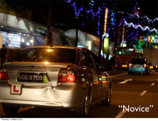 “Novice”
Thursday, 10 March 2011
 