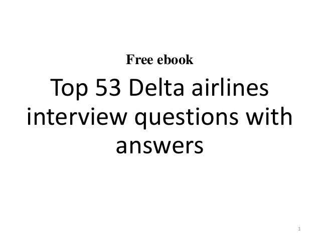 53 delta air lines interview questions and answers pdf interview questions flight attendant