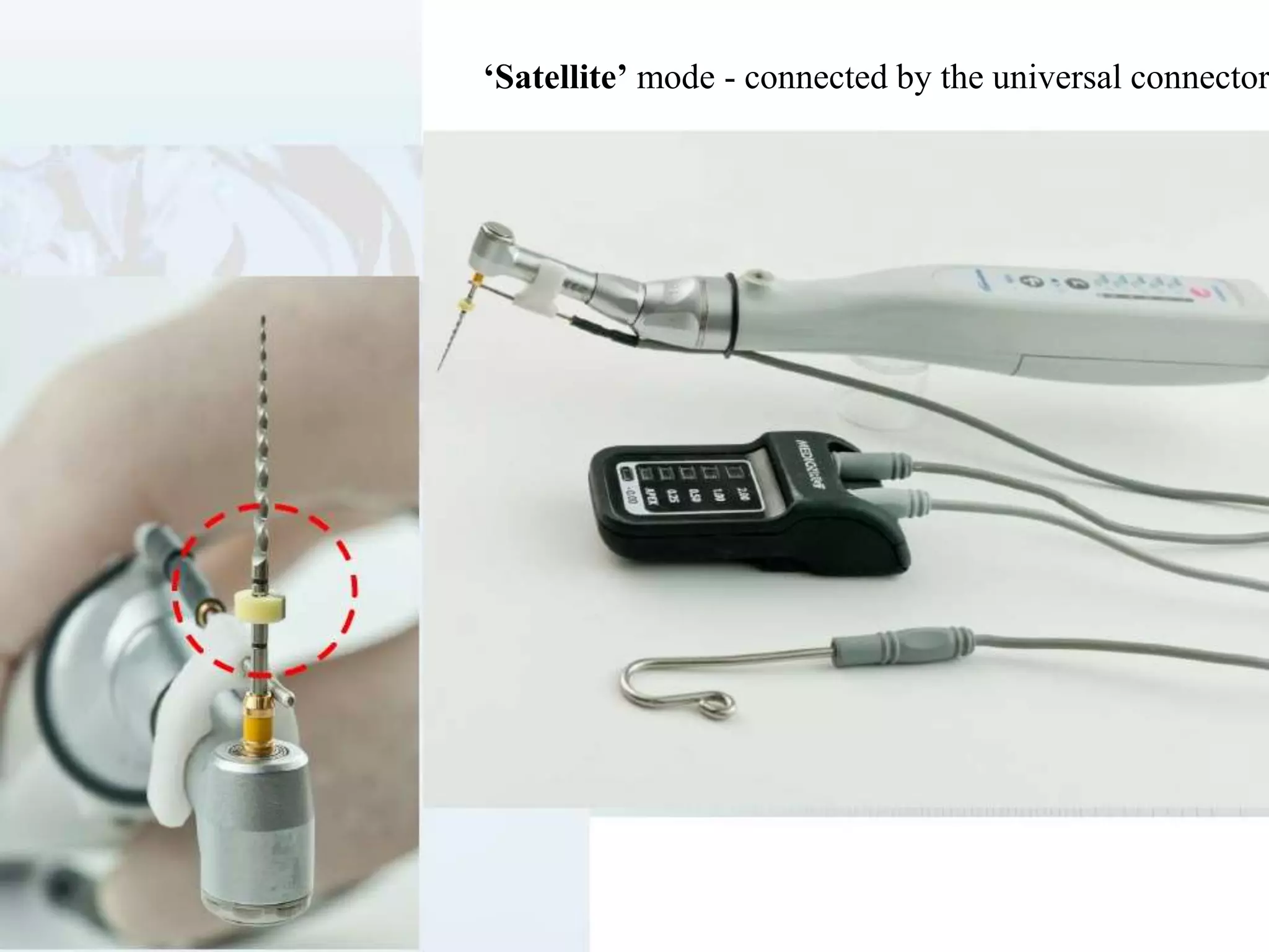 ‘Satellite’ mode - connected by the universal connector
 