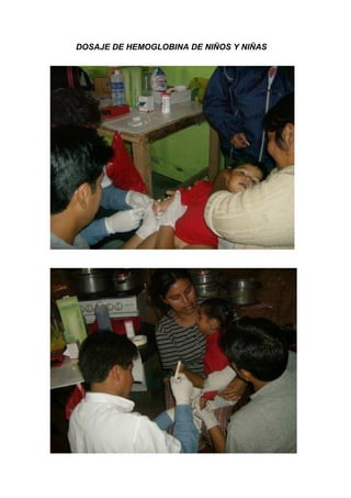 DOSAJE DE HEMOGLOBINA DE NIÑOS Y NIÑAS 
 