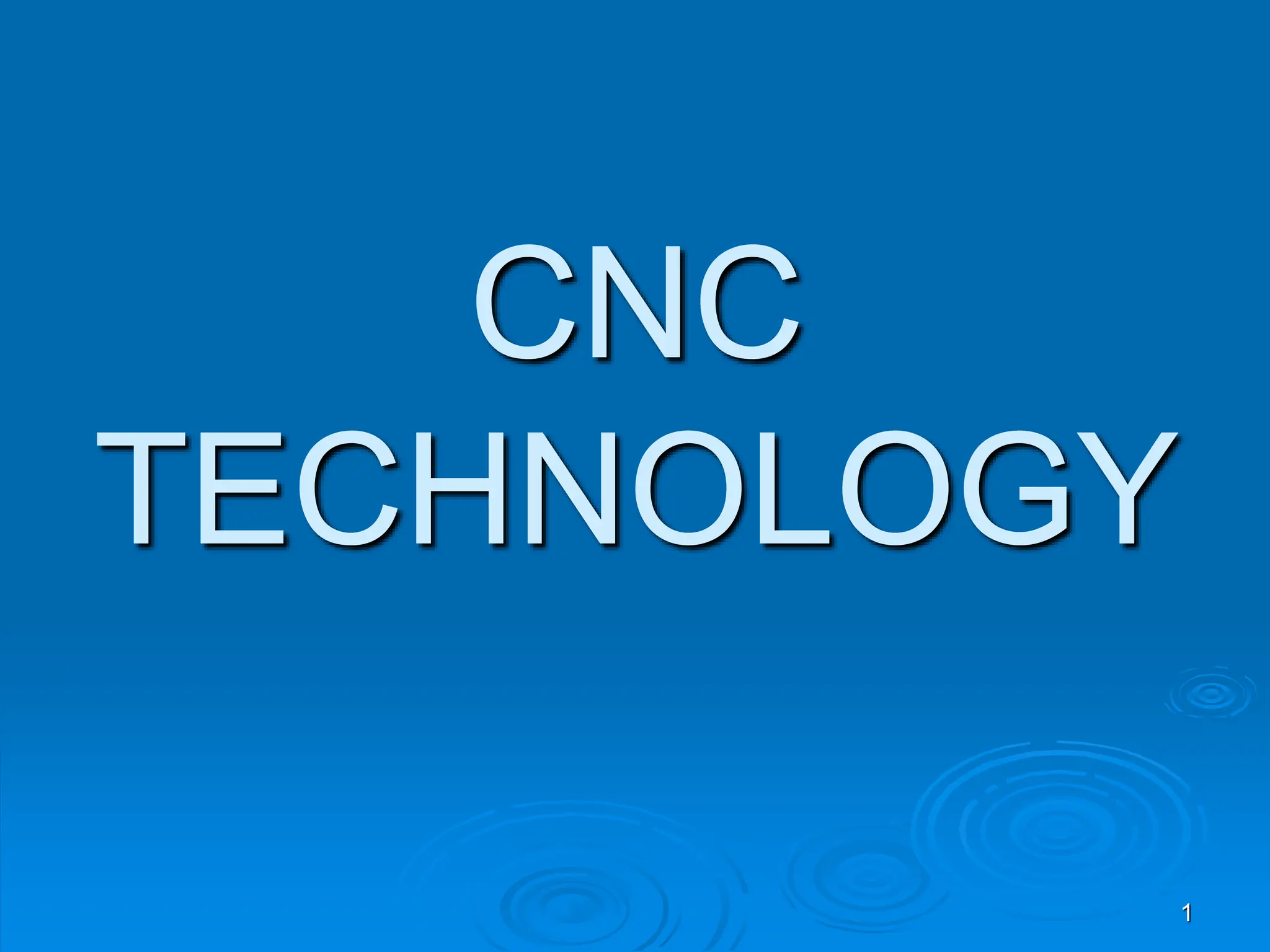 Introduction of CNC Technology in Engineering | PPT