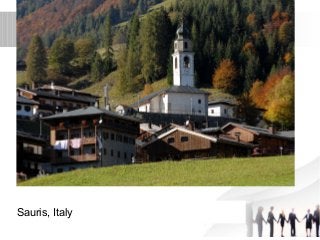 Sauris, Italy 
 