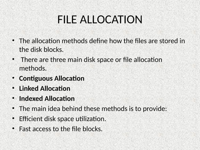 FILE ALLOCATION METHODS.pptx ........... | PPTX