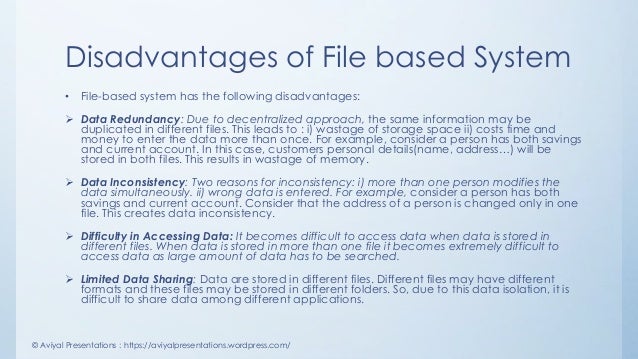 File based approach