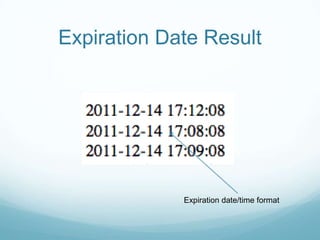 Expiration Date Result




             Expiration date/time format
 