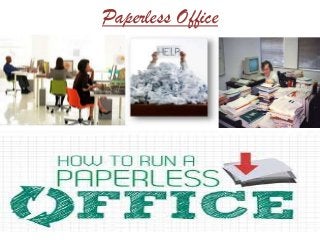 Paperless Office

 