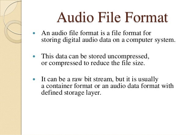 file formats and its types type of audio format