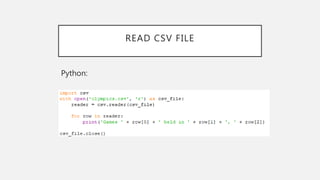 READ CSV FILE
Python: