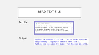 READ TEXT FILE
Text file:
Output: