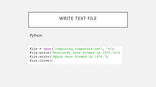 WRITE TEXT FILE
Python: