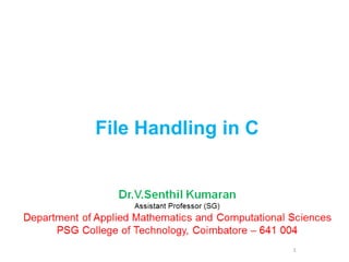 File Handling in C
1
 