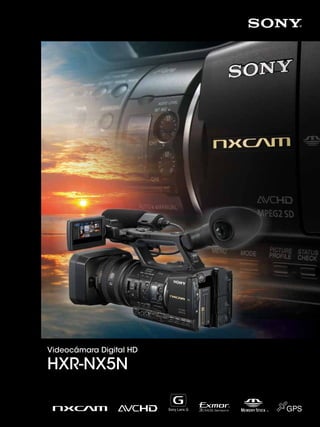 1
Videocámara Digital HD
HXR-NX5N
 