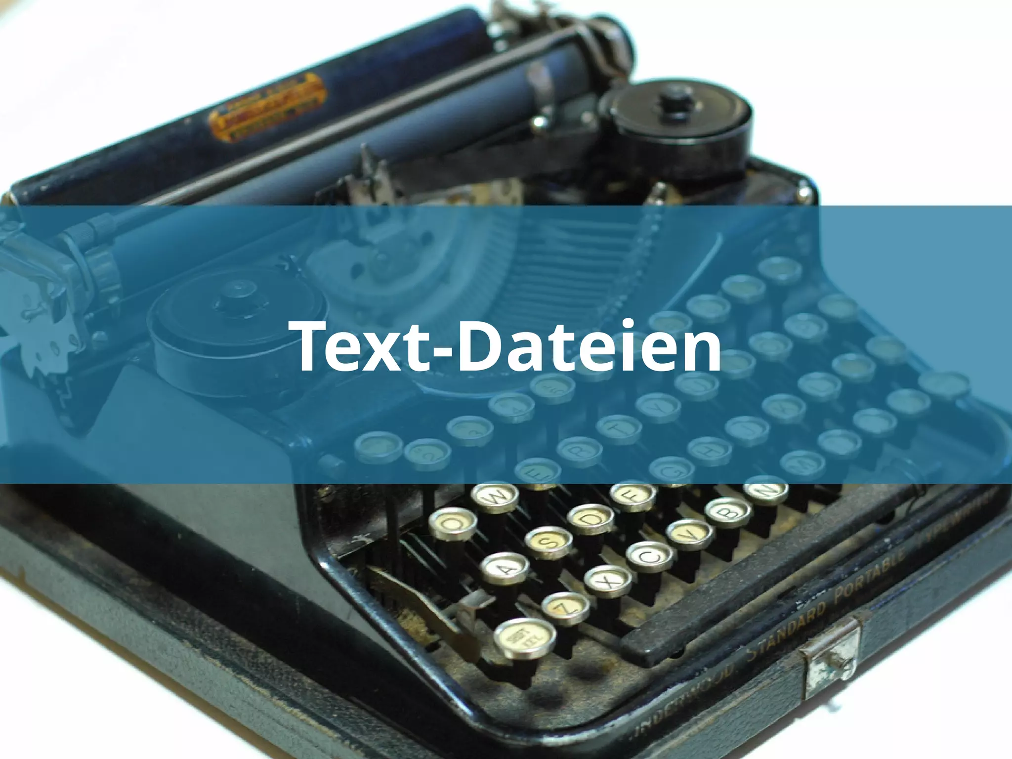 Text-Dateien

 