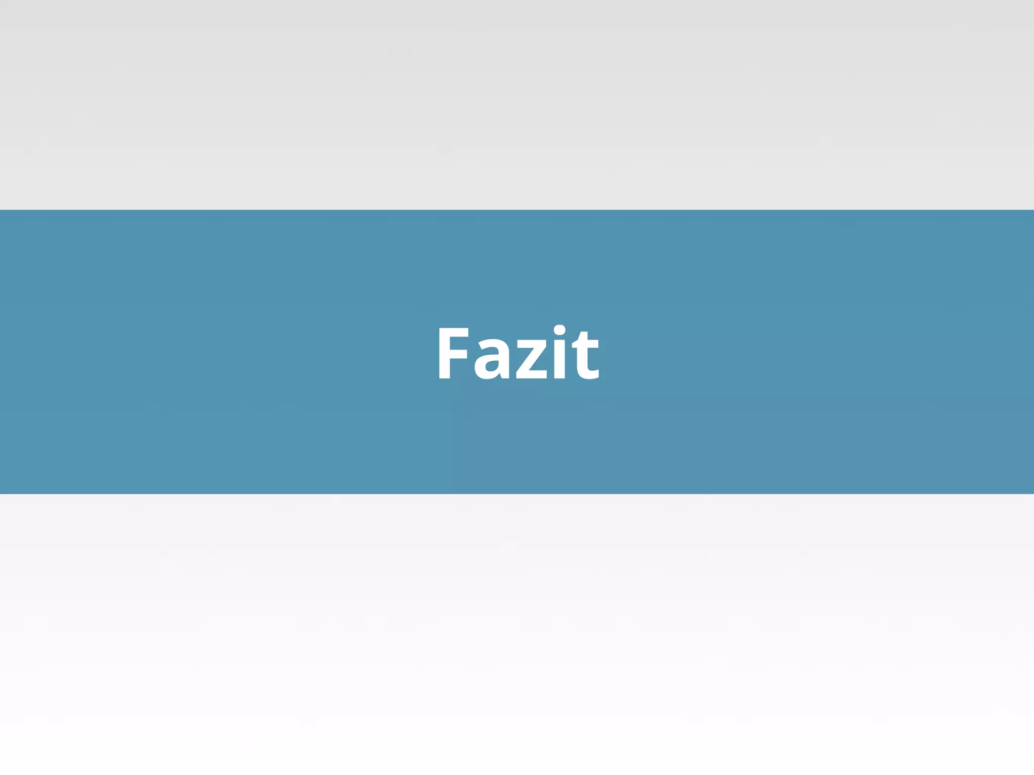 Fazit

 