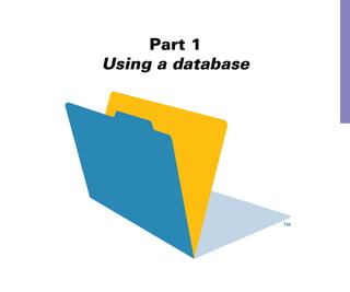 Part 1

Using a database

 