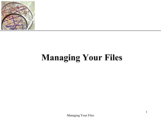 Managing Your Files 