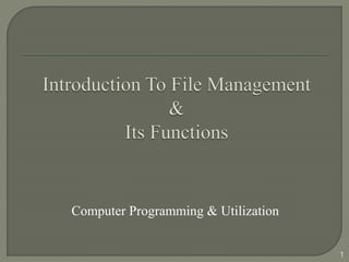 computer file management basics | pdf | file format |... File Management in C | PPTX