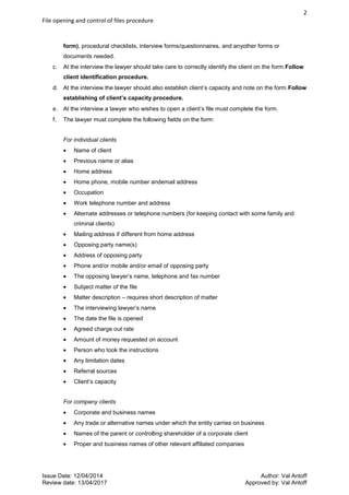 2
File opening and control of files procedure
Issue Date: 12/04/2014 Author: Val Antoff
Review date: 13/04/2017 Approved b...