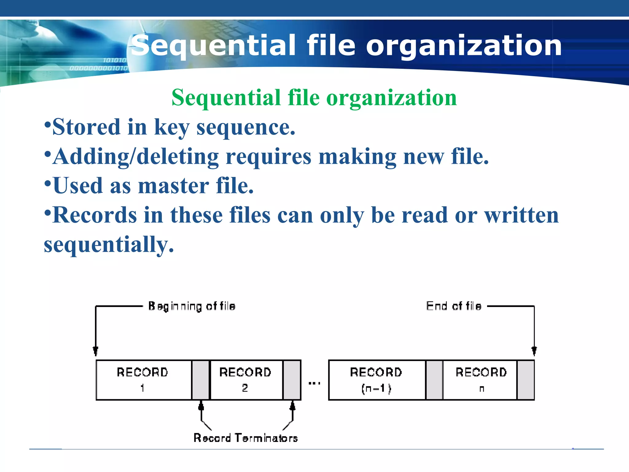 File organisation in system analysis and design PPT