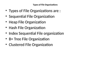 File organization database consist of a huge amount of data.pptx