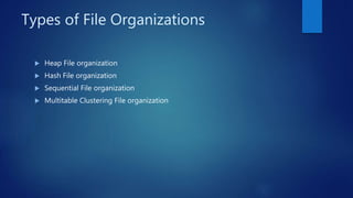 File organization continued | PPT