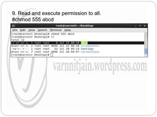9. Read and execute permission to all.
#chmod 555 abcd
 