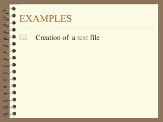 EXAMPLES Creation of  a  text   file 