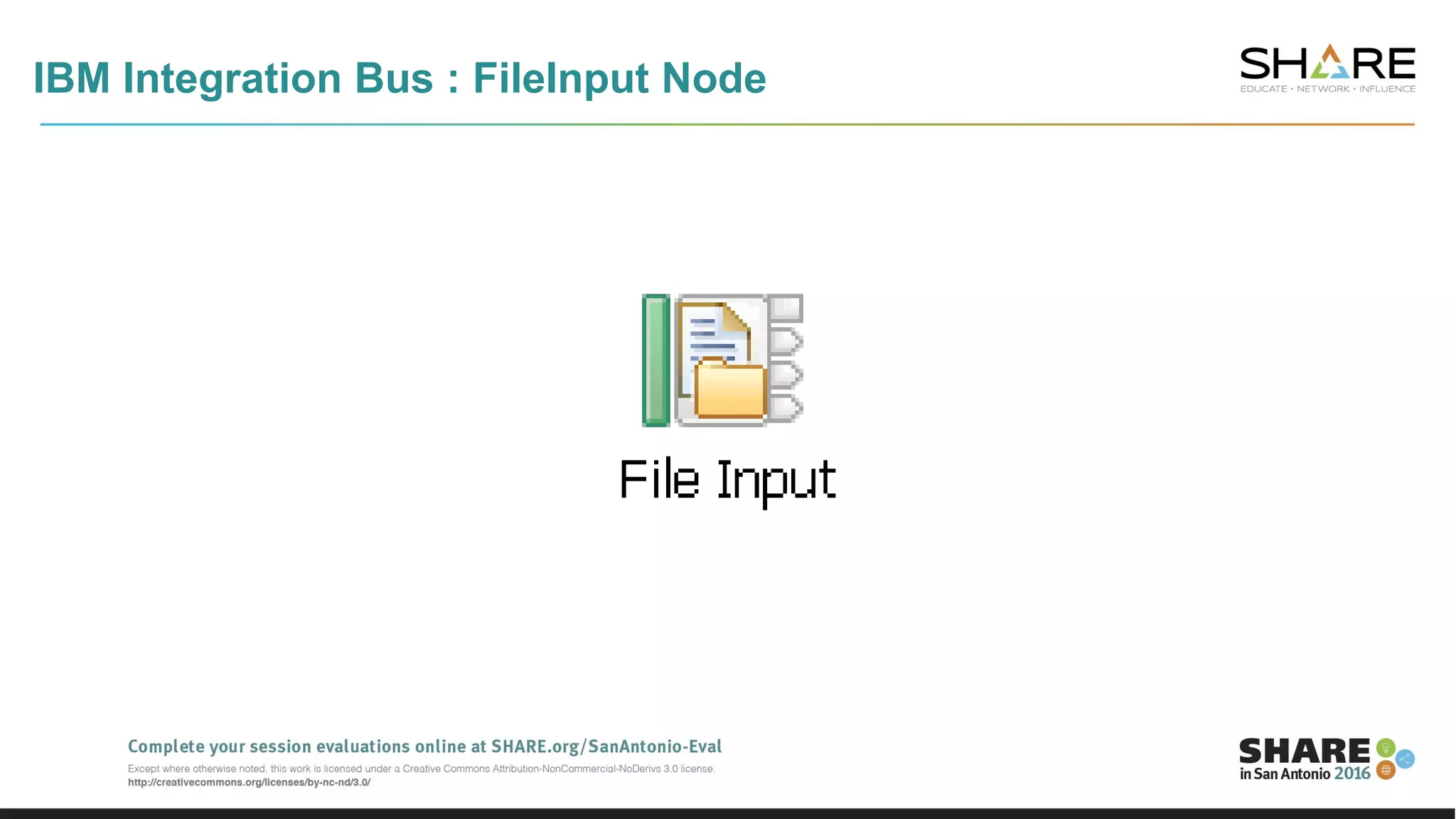 IBM Integration Bus : FileInput Node
 