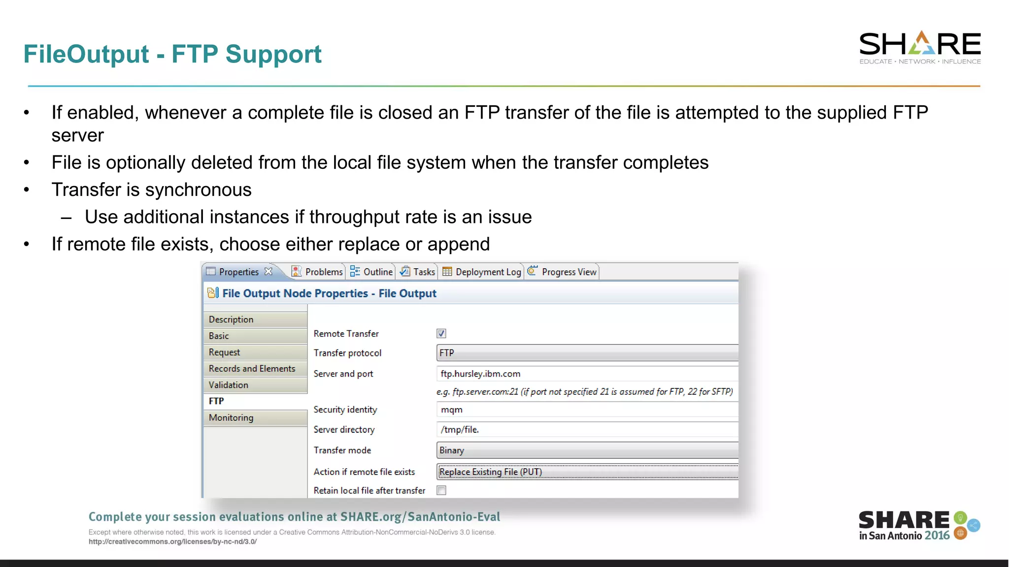 FileOutput - FTP Support
• If enabled, whenever a complete file is closed an FTP transfer of the file is attempted to the supplied FTP
server
• File is optionally deleted from the local file system when the transfer completes
• Transfer is synchronous
– Use additional instances if throughput rate is an issue
• If remote file exists, choose either replace or append
 