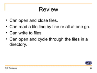 Review Can open and close files. Can read a file line by line or all at one go. Can write to files. Can open and cycle through the files in a directory. 
