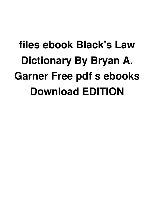 files ebook Black's Law Dictionary By Bryan A. Garner Free pdf s ebooks