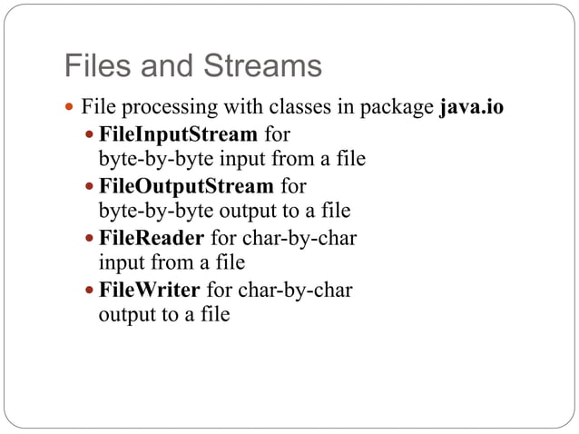 Files and streams In Java | PPTX | Programming Languages | Computing