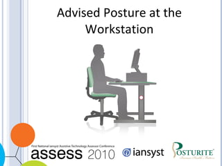 Advised Posture at the Workstation 