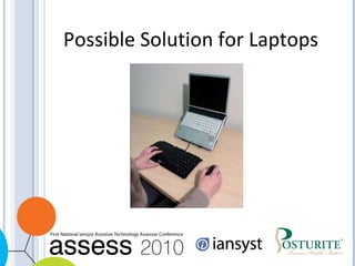 Possible Solution for Laptops 