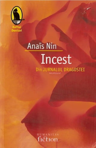 Anais Nin- Incest. Din Jurnalul dragostei - necenzurat