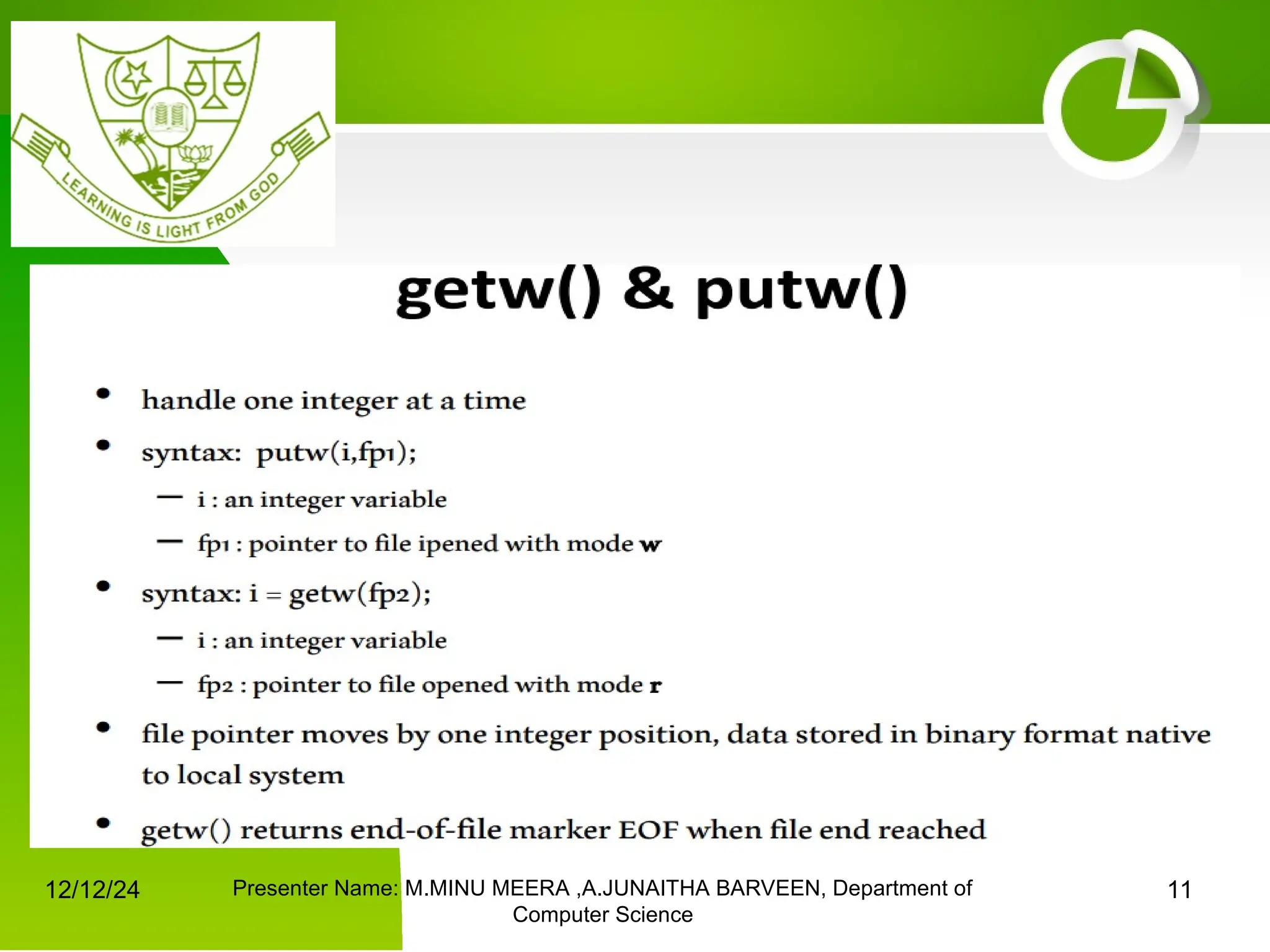 12/12/24 Presenter Name: M.MINU MEERA ,A.JUNAITHA BARVEEN, Department of
Computer Science
11
 