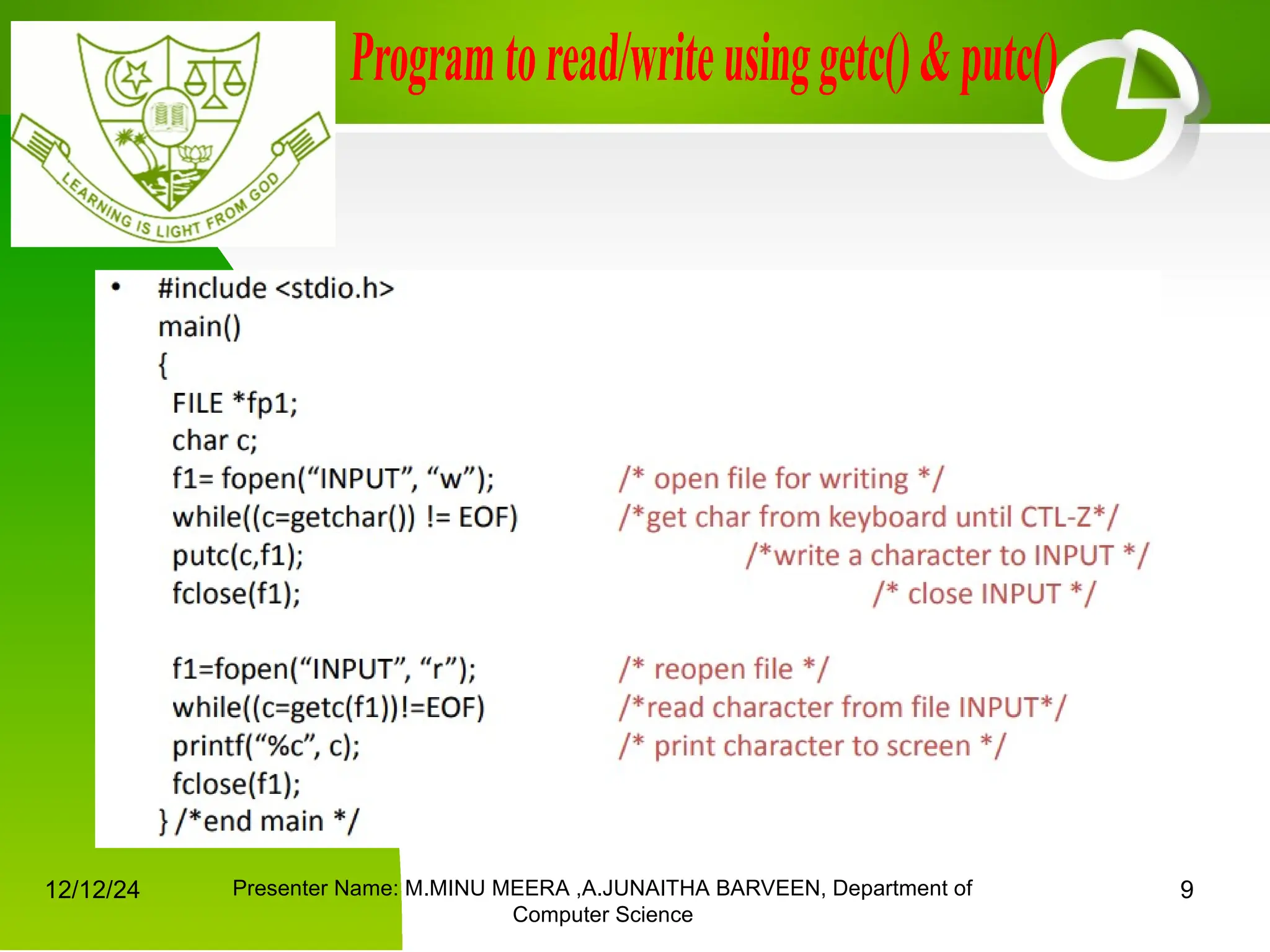 12/12/24 Presenter Name: M.MINU MEERA ,A.JUNAITHA BARVEEN, Department of
Computer Science
9
 