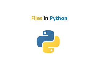 Files in Python.pptx | Programming Languages | Computing