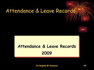 Attendance & Leave Records Attendance & Leave Records 2009 