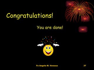 You are done! Congratulations! 