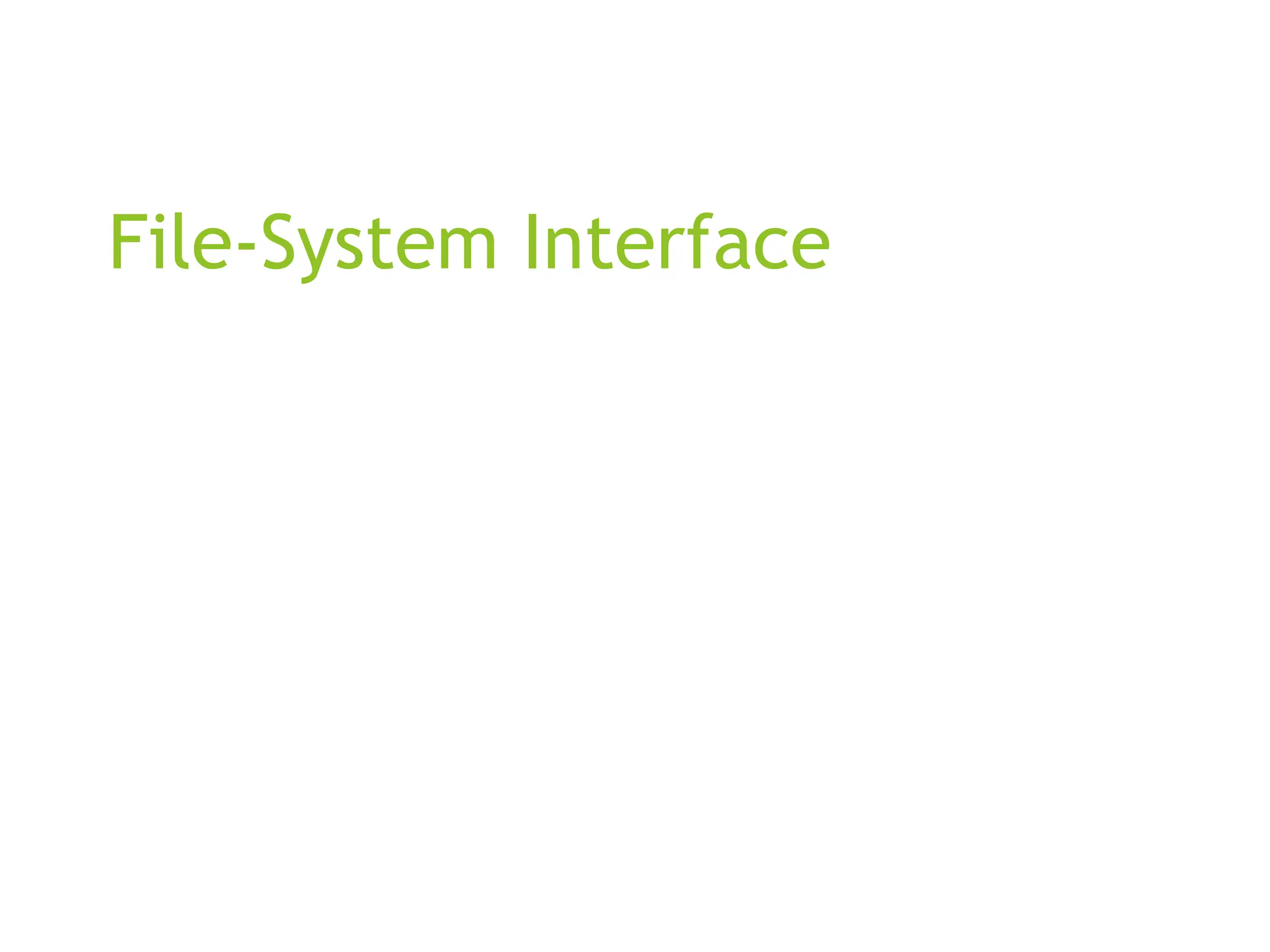 File-System Interface
 