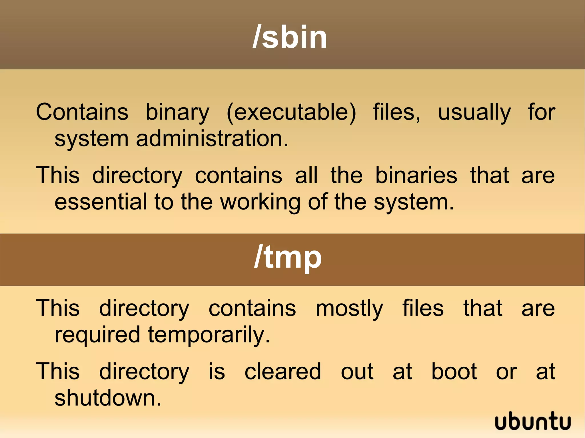 Grub and linux kernel.  