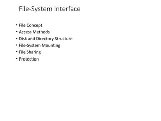 Comprehensive Overview of File-System Interfaces and Management | PPT