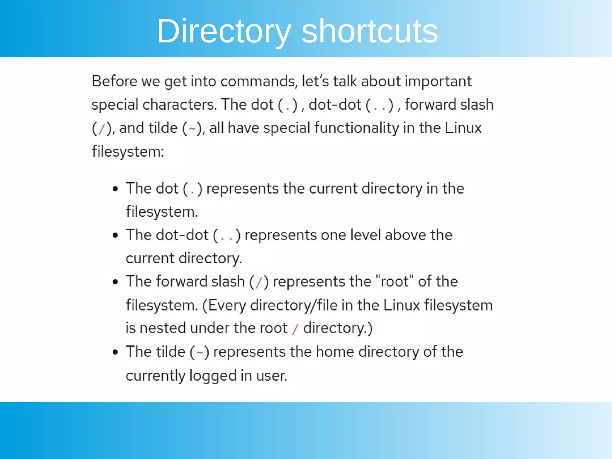 Directory shortcuts
 